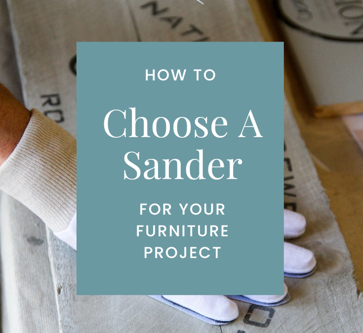 How to Choose the Best Sander for Your Furniture Project